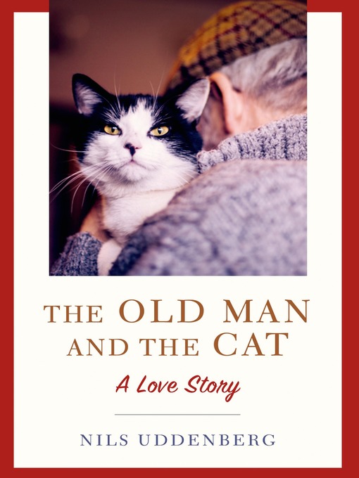 Title details for The Old Man and the Cat by Nils Uddenberg - Wait list